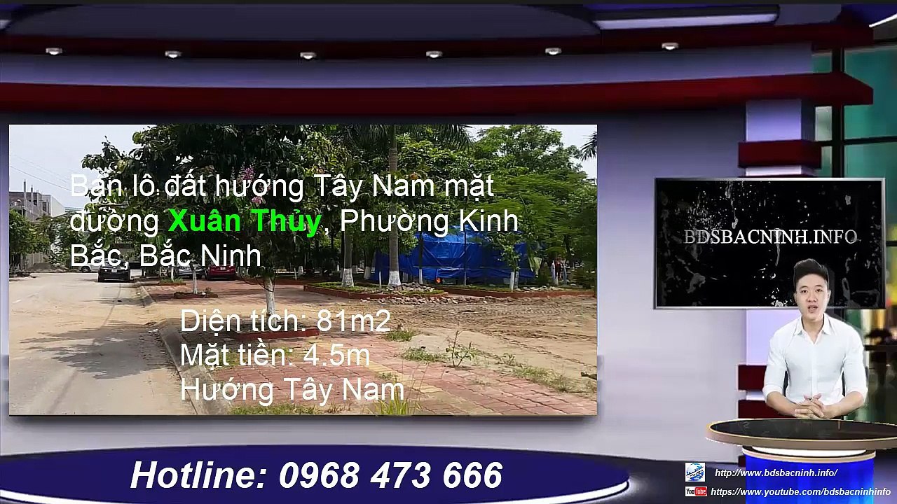 Bán lô đất hướng Tây Nam, mặt đường Xuân Thủy, Phường Kinh Bắc, Bắc Ninh