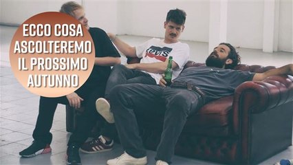 Ecco la musica che ascolteremo questo autunno