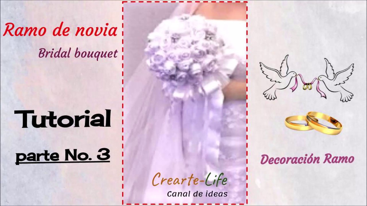 ❤❤ Ramo de novia //Bridal Bouquet (3DA PARTE) FACILISIMO