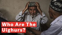 Who Are The Chinese Uighurs?