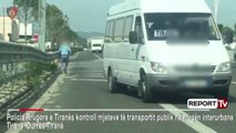 Report TV - Marrin dhe lënë udhëtarët vend e pa-vend në mes të autostradës, ndëshkohen shoferët