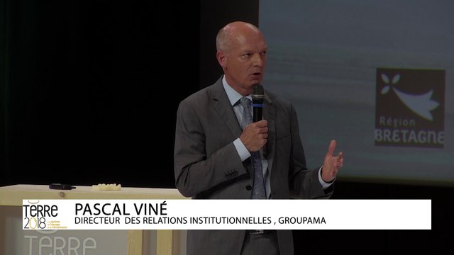 Terre 2018 - Temps forts Intervention de Pascal VINÉ, Groupama