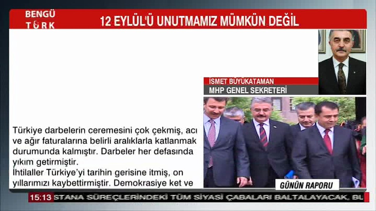 GÜNÜN RAPORU 12 EYLÜL İSMET BÜYÜKATAMAN