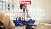 3 Small Home Projects that Pay Off Big