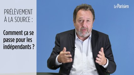 Prélèvement à la source : comment ça se passe pour les indépendants ?