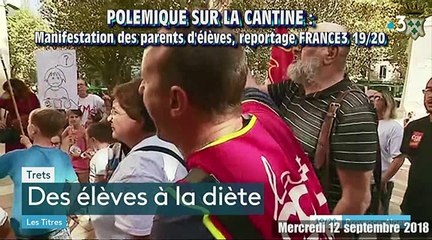 Polemique cantine de TRETS - Manifestation REPORTAGE plus long au 1920 F3 12SEPT2018