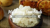 Cách làm mỡ đường làm bánh trung thu | Nauankhongkho.vn