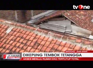 Dikepung Tembok Tetangga, Rumah Eko Tak Punya Akses Masuk