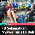 #1MENIT | FB Selamatkan Nyawa Turis Di Bali
