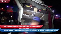 Sınır dışı edilecek mültecileri taşıyan otobüs devrildi 17’si polis 41 yaralı