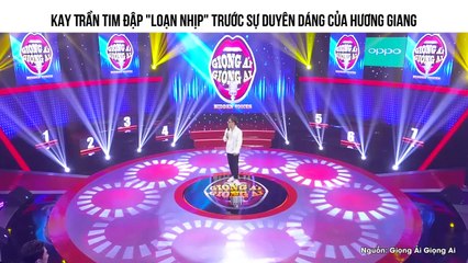 Kay Trần tim đập "loạn nhịp" trước sự duyên dáng của Hương Giang