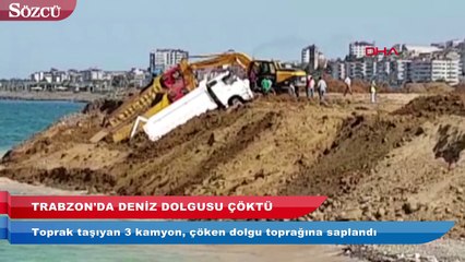 Trabzon’da deniz dolgusu çöktü 3 kamyon kıyıda asılı kaldı