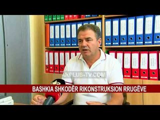 BASHKIA SHKODËR RIKONSTRUKSION RRUGËVE