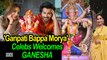'Ganpati Bappa Morya': Celebs Welcomes LORD GANESHA