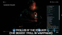 Warframe: Trolled by The Stalker (The biggest Troll in Warframe)
