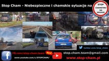 Stop Cham #201 - Niebezpieczne i chamskie sytuacje na drogach