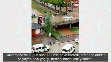 20 dakikalık dolu Kastamonu'yu felç etti!