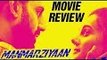 Manmarziyaan Review {4/5}: Abhishek Bachchan, Vicky Kaushal, Taapsee Pannu