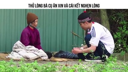 THỬ LÒNG BÀ CỤ ĂN XIN VÀ CÁI KẾT NGHẸN LÒNG