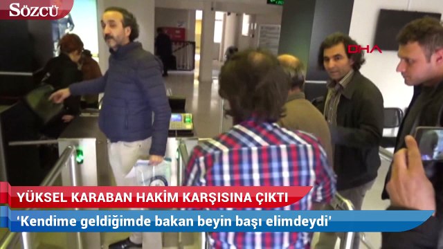 ‘Kendime geldiğimde bakan beyin başı elimdeydi’