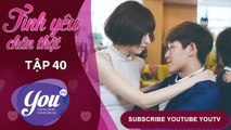 TÌNH YÊU CHÂN THẬT - FULL TẬP 40 - Phim Tình Cảm Đài Loan Cực Hay - YOUTV