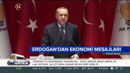 Erdoğan'dan ekonomi mesajları