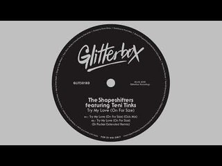 The Shapeshifters featuring Teni Tinks ‘Try My Love (On For Size)’ (Dr Packer Extended Remix)