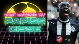 What Happened To Papiss Cisse?