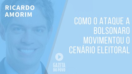 Como o ataque a Bolsonaro movimentou o cenário eleitoral