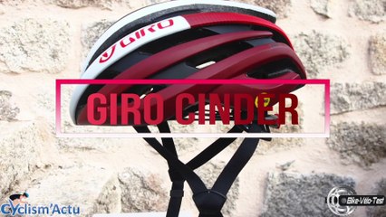 Bike Vélo Test - Cyclism'Actu a testé le casque Giro Cinder