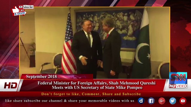 Federal Minister for Foreign Affairs, Shah Mehmood Qureshi Meets with US Secretary of State Mike Pompeo