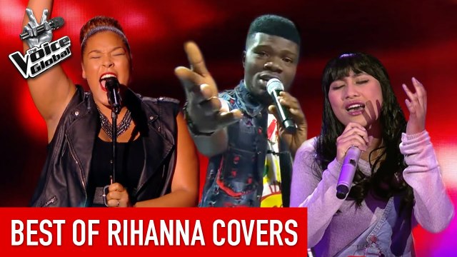 The Voice | Best of RIHANNA COVERS in The Blind Auditions