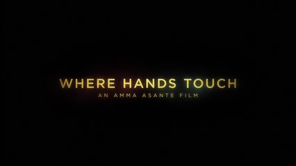 WHERE HANDS TOUCH (2018) Trailer - HD
