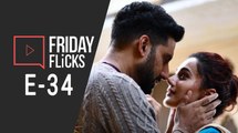 Friday Flicks Episode 34 | Manmarziyaan Movie Review | Box Office | Bollywood Highlights |