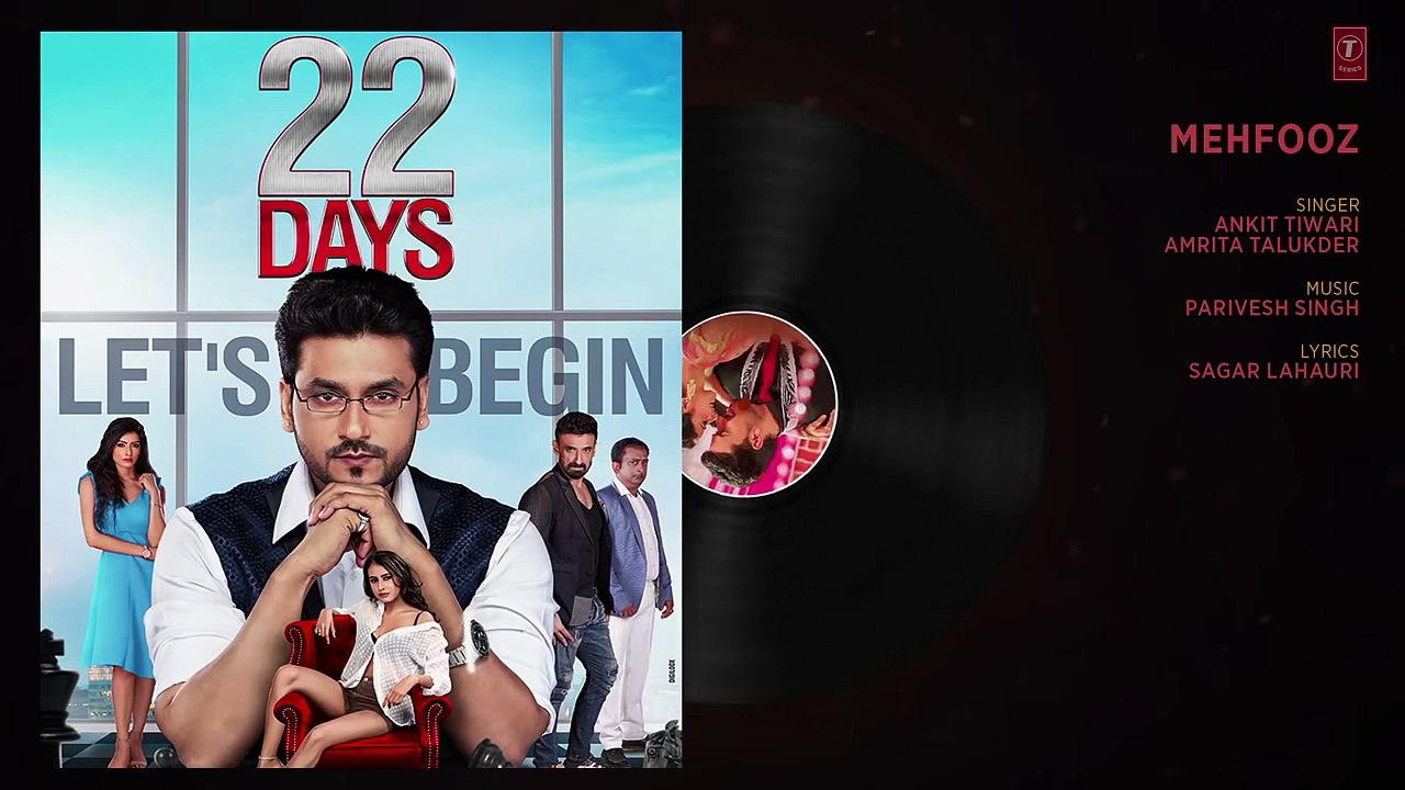 Mehfooz Full Song - 22 Days - Rahul Dev, Shiivam Tiwari, Sophia Singh - Ankit Tiwari  fun-online