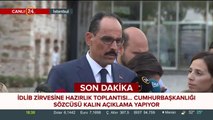 Cumhurbaşkanlığı Sözcüsü Kalın konuşuyor