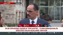 Cumhurbaşkanlığı Sözcüsü Kalın konuşuyor