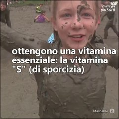 Se vuoi che i tuoi bambini crescano più forti e sani...lascia che si sporchino!