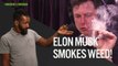 This Week in Weed: Elon Musk Smokes Pot!