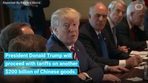 Trump Calls For Tariffs On $200 Billion Worth Of Chinese Goods