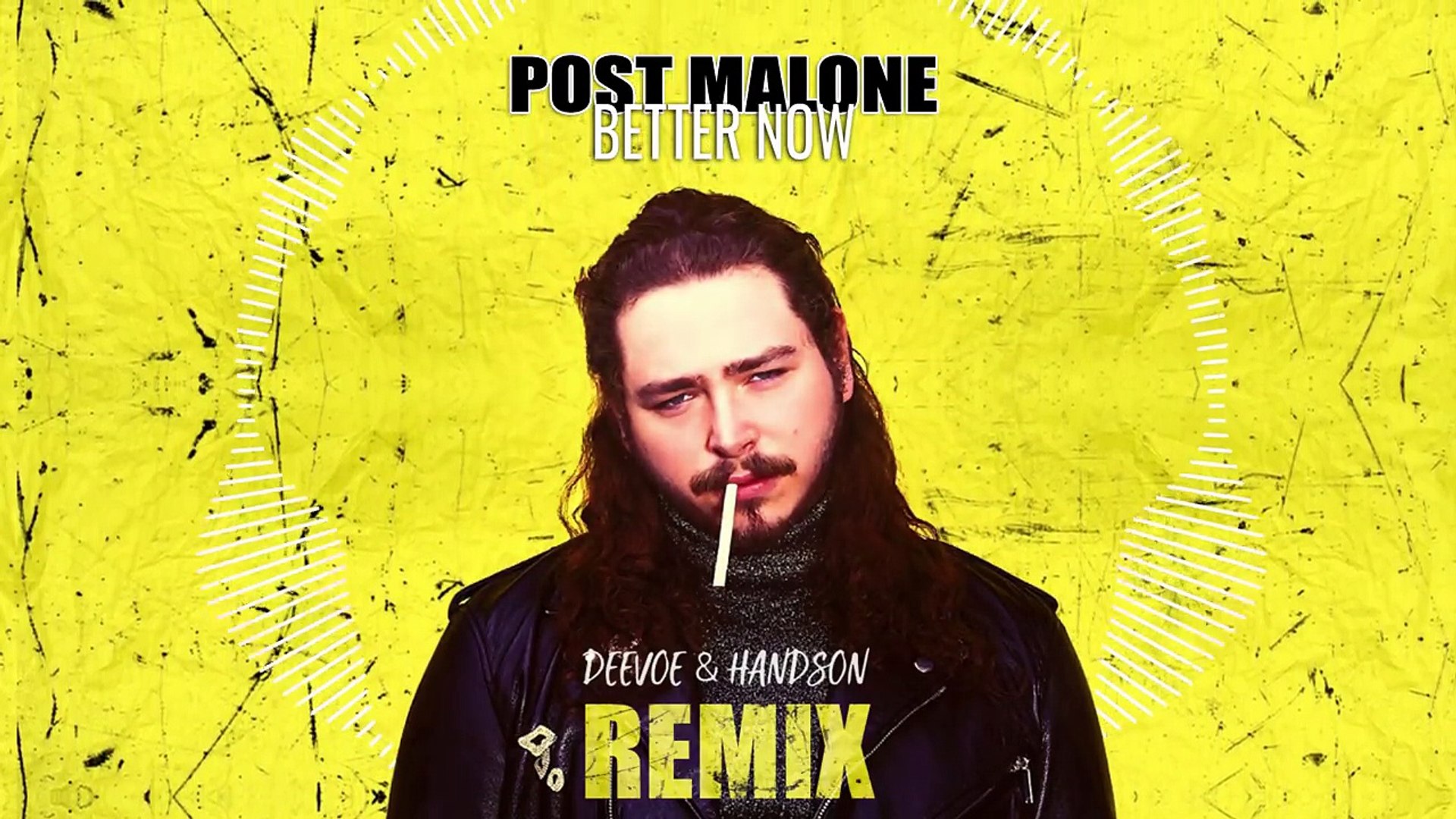 Post Malone Better Now Remix Deevoe Handson Video Dailymotion