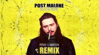 Post Malone - Better Now (Remix DeeVoe & Handson)