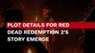 Red Dead Redemption 2 Story Details Drop - IGN News