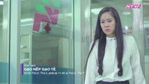 CHẬM MỘT GIÂY thôi là MẤT NHAU CẢ ĐỜI! - GẠO NẾP GẠO TẺ-VTV News