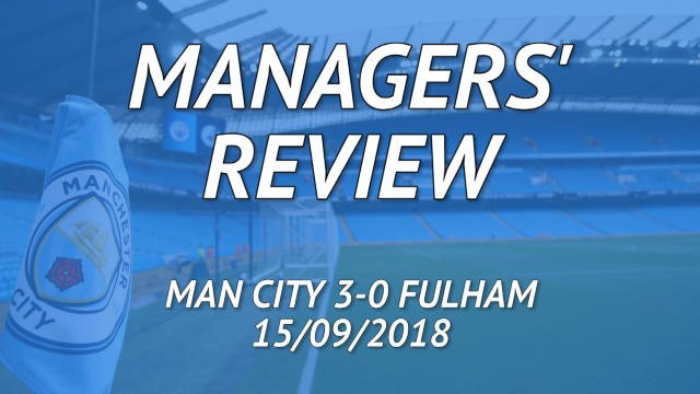 Manchester City 3-0 Fulham - managers' review