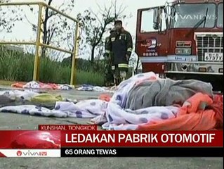 Download Video: Pabrik Otomotif Meledak di Tiongkok, 65 Orang Tewas