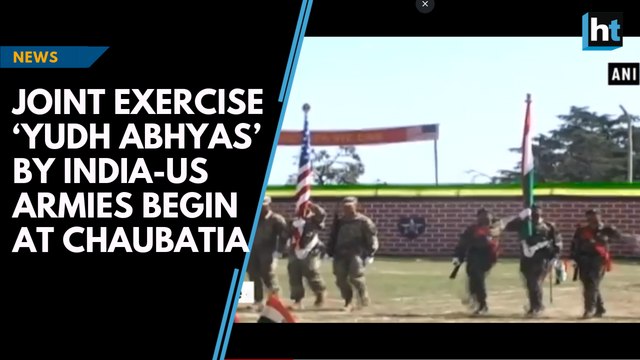 ‘Yudh Abhyas’- a joint exercise by India-US Armies begin in Uttarakhand