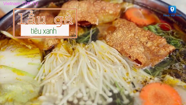 Hướng dẫn cách làm món LẨU GÀ TIÊU XANH | Vietnam TDK TV