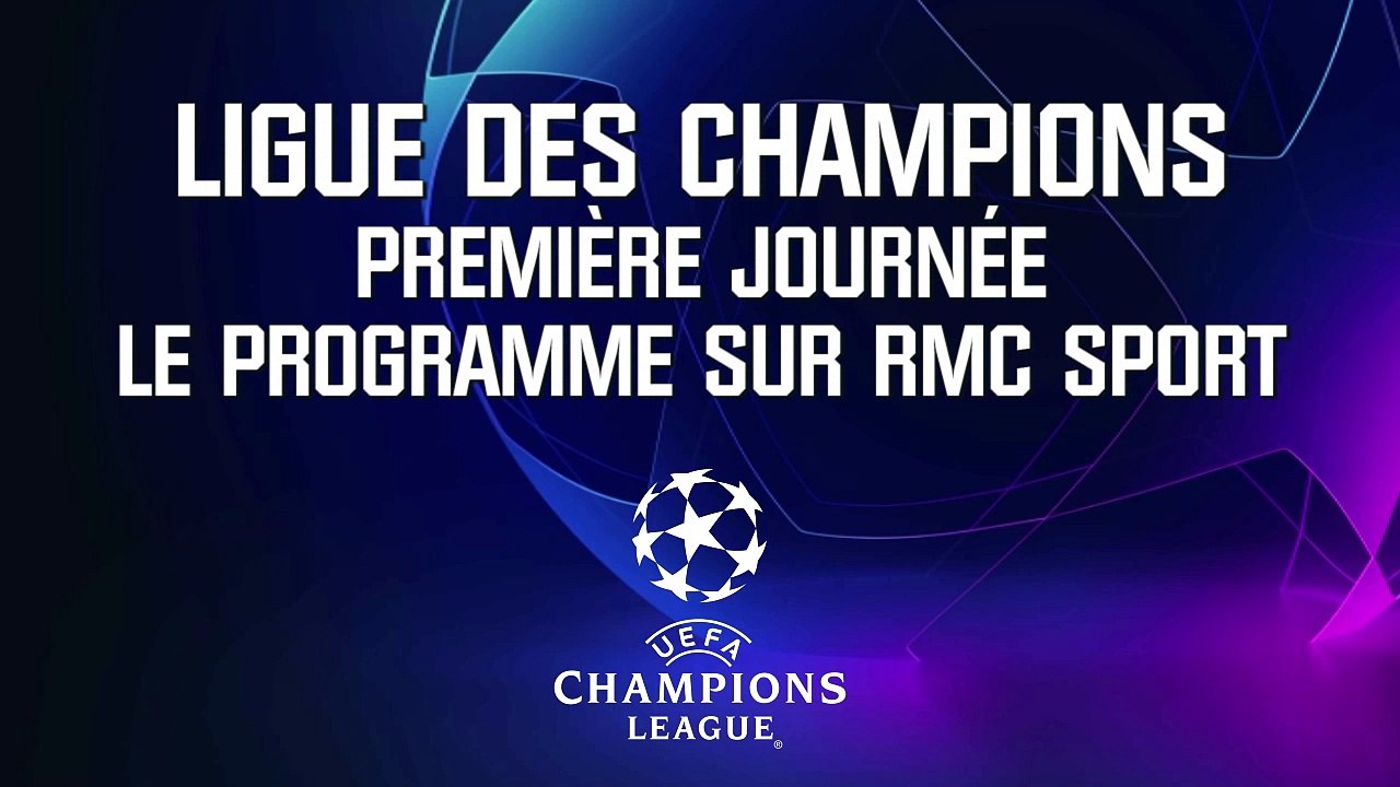 Ligue des champions : Le programme de la 1ère journée sur RMC Sport (horaire et chaîne)
