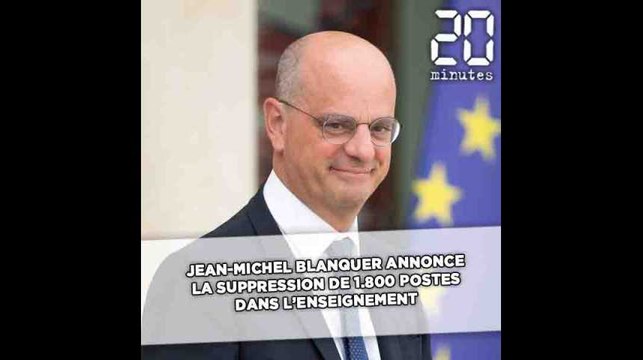 Jean-Michel Blanquer annonce la suppression de 1.800 postes dans l'enseignement